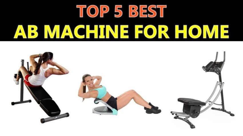 Best Ab machines for 2023 Home Use